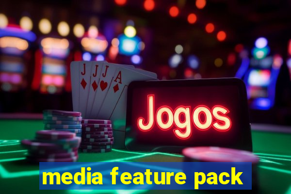 media feature pack